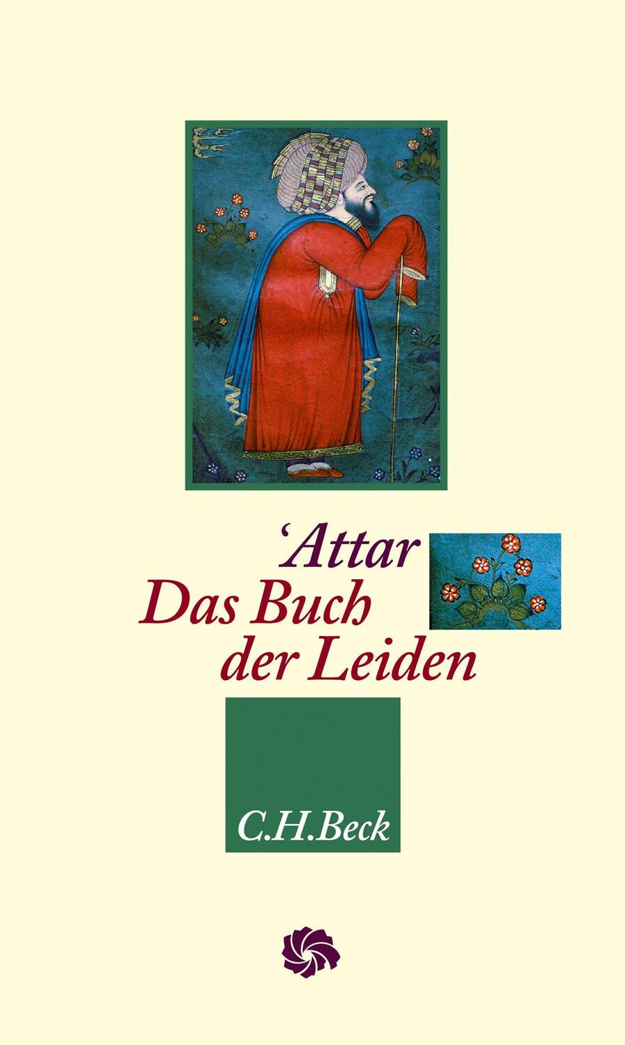 Cover: 9783406697623 | Das Buch der Leiden | Farid od-Din Attar | Buch | Deutsch | 2017