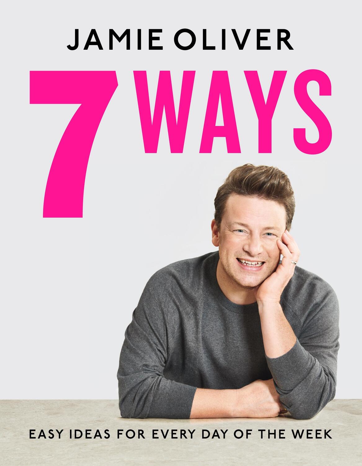 Cover: 9780241431153 | 7 Ways | Easy Ideas for Your Favourite Ingredients | Jamie Oliver