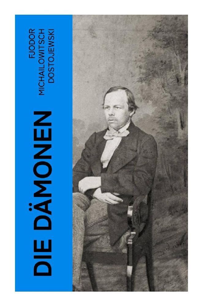 Cover: 9788027386710 | Die Dämonen | Fjodor M. Dostojewskij | Taschenbuch | 524 S. | Deutsch