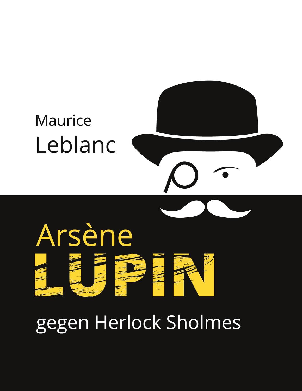 Cover: 9783753477596 | Arsène Lupin gegen Herlock Sholmes | Die blonde Dame | Maurice Leblanc