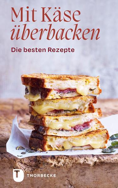 Cover: 9783799515924 | Mit Käse überbacken | Die besten Rezepte | Buch | 64 S. | Deutsch