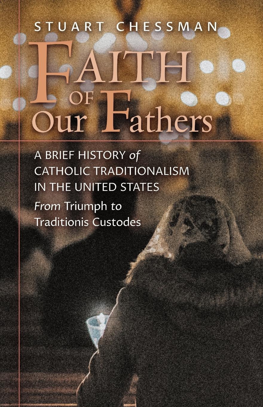 Cover: 9781621388142 | Faith of Our Fathers | Stuart Chessman | Taschenbuch | Paperback