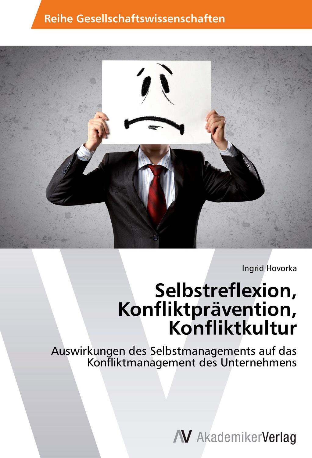 Cover: 9783639473674 | Selbstreflexion, Konfliktprävention, Konfliktkultur | Ingrid Hovorka