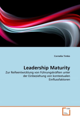 Cover: 9783639184990 | Leadership Maturity | Cornelia Timko | Taschenbuch | Deutsch