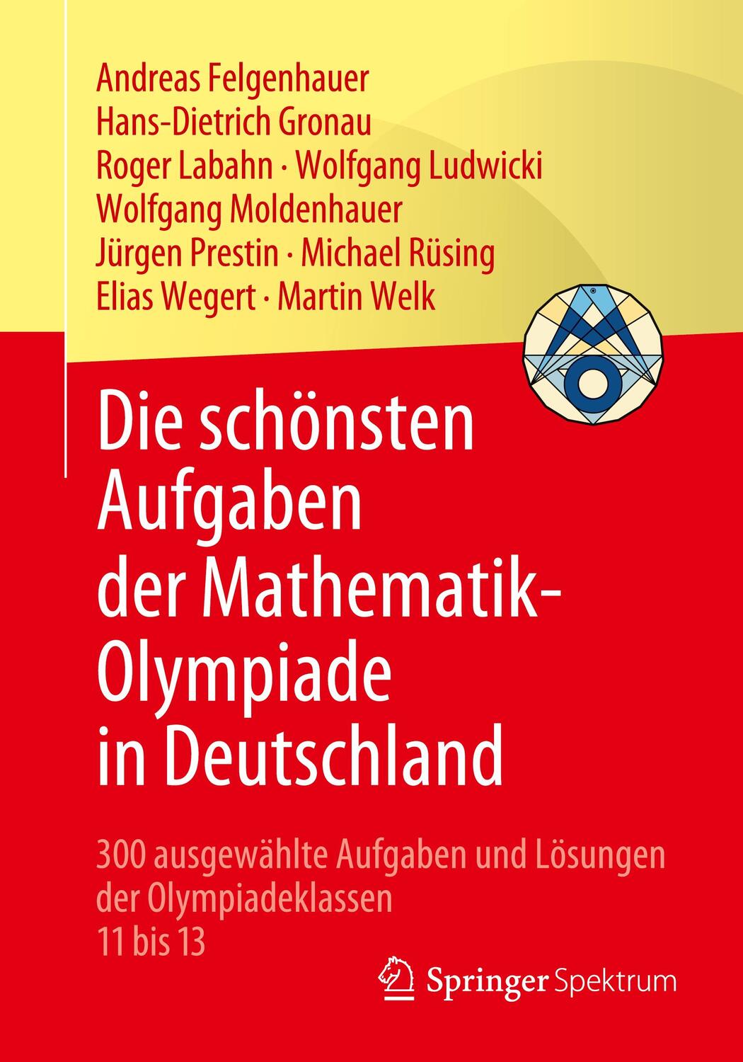 Cover: 9783662631829 | Die schönsten Aufgaben der Mathematik-Olympiade in Deutschland | Buch