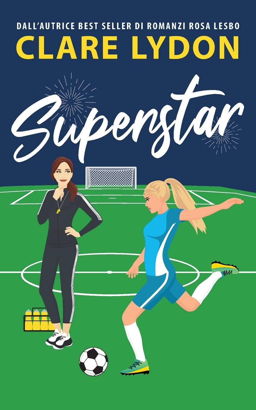 Cover: 9781912019397 | Superstar | Clare Lydon | Taschenbuch | Italienisch | 2025