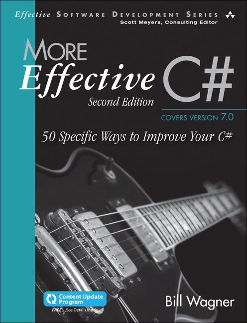 Cover: 9780672337888 | More Effective C#: 50 Specific Ways to Improve Your C# | Bill Wagner
