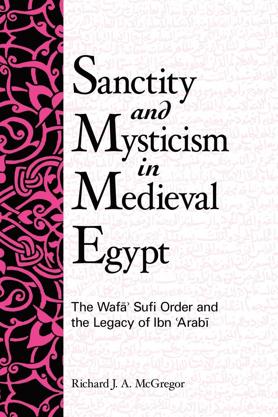 Cover: 9780791460122 | Sanctity and Mysticism in Medieval Egypt | Richard J. A. McGregor