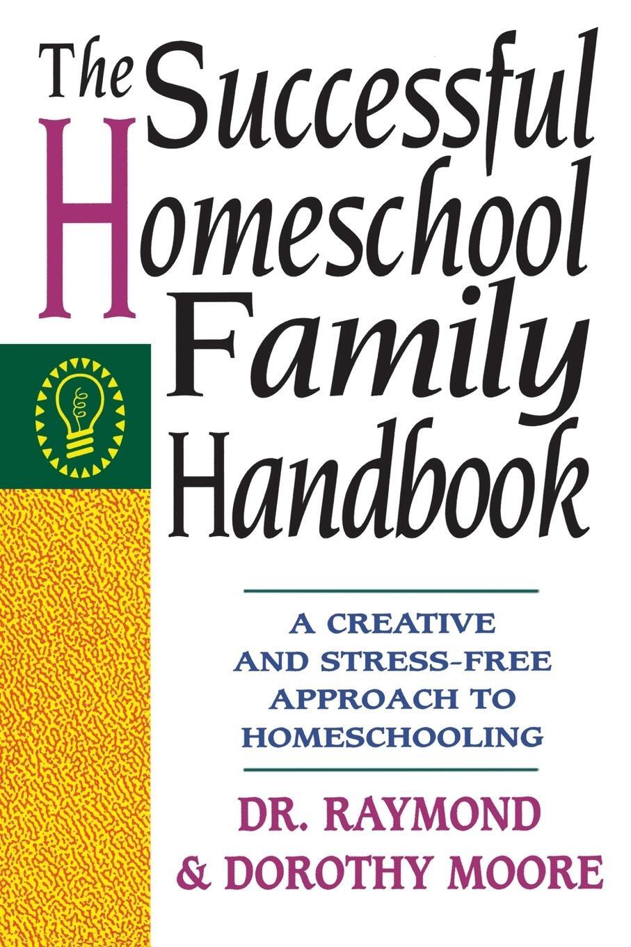 Cover: 9780785281757 | The Successful Homeschool Family Handbook | Raymond S. Moore | Buch