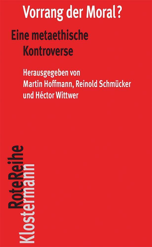 Cover: 9783465042761 | Vorrang der Moral? | Eine metaethische Kontroverse | Hoffmann (u. a.)