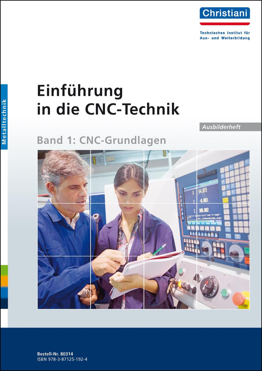 Cover: 9783871251924 | Einführung in die CNC-Technik 1 | CNC-Grundlagen - Ausbilderheft