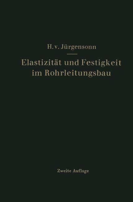 Cover: 9783642529047 | Elastizität und Festigkeit im Rohrleitungsbau | Helmut von Jürgensonn