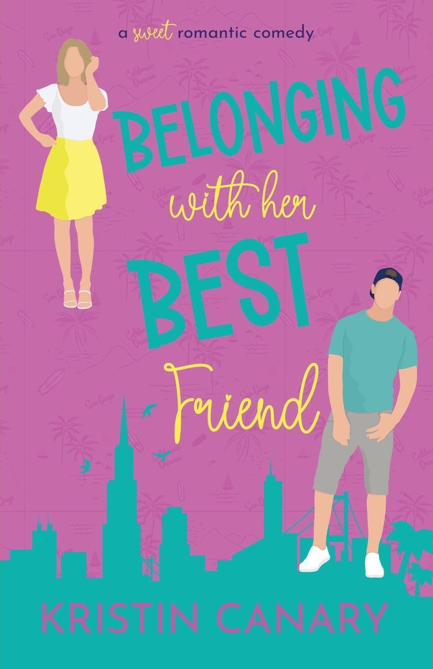 Cover: 9781961223042 | Belonging With Her Best Friend | Kristin Canary | Taschenbuch | 2023