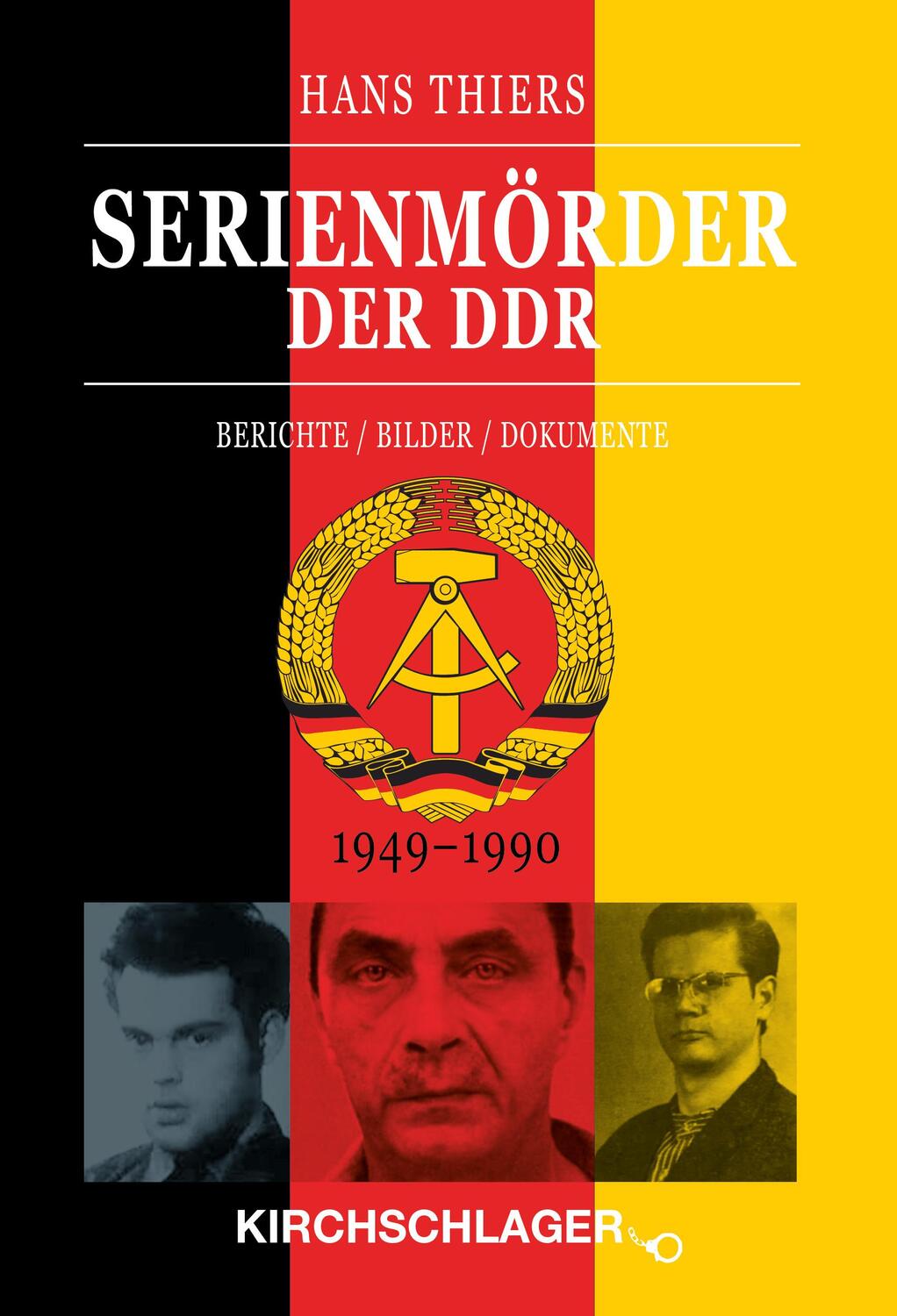 Cover: 9783934277755 | Serienmörder der DDR | Berichte / Bilder / Dokumente (1949-1990)