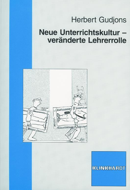 Cover: 9783781514577 | Neue Unterrichtskultur - veränderte Lehrerrolle | Herbert Gudjons