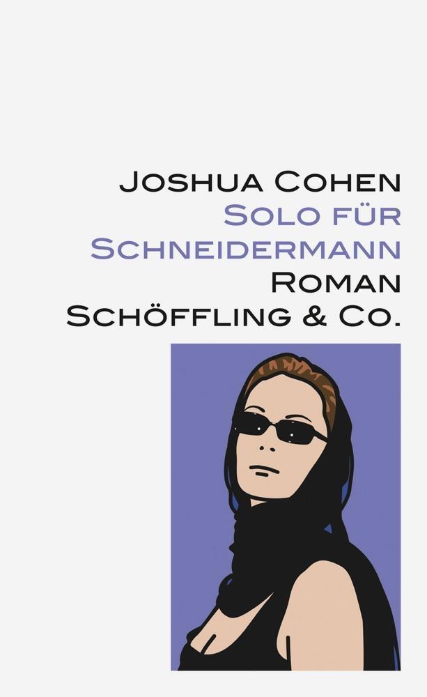 Cover: 9783895616266 | Solo für Schneidermann | Roman | Joshua Cohen | Buch | 536 S. | 2016