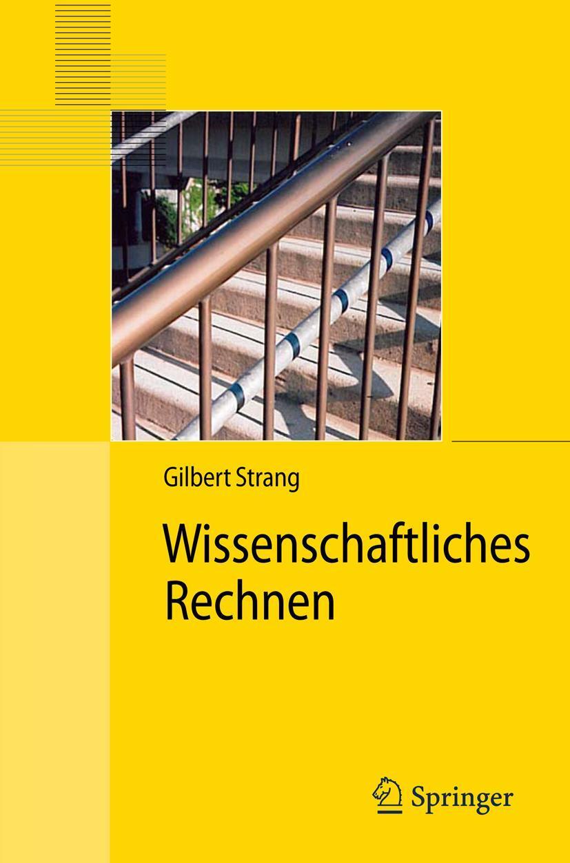 Cover: 9783540784944 | Wissenschaftliches Rechnen | Gilbert Strang | Taschenbuch | xiv | 2010