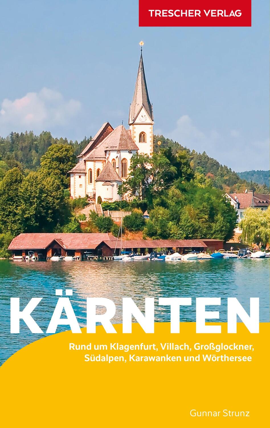 Cover: 9783897945661 | TRESCHER Reiseführer Kärnten | Gunnar Strunz | Taschenbuch | 376 S.