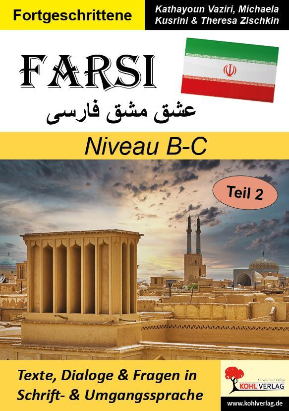 Cover: 9783985582181 | FARSI / Niveau B-C (Band 2) | Kathayoun Vaziri (u. a.) | Taschenbuch