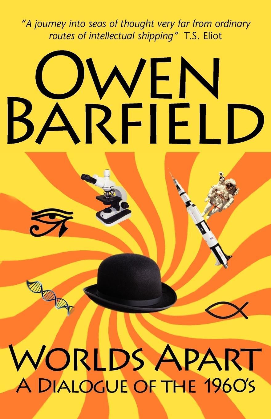 Cover: 9780955958267 | Worlds Apart | A Dialogue of the 1960's | Owen Barfield | Taschenbuch