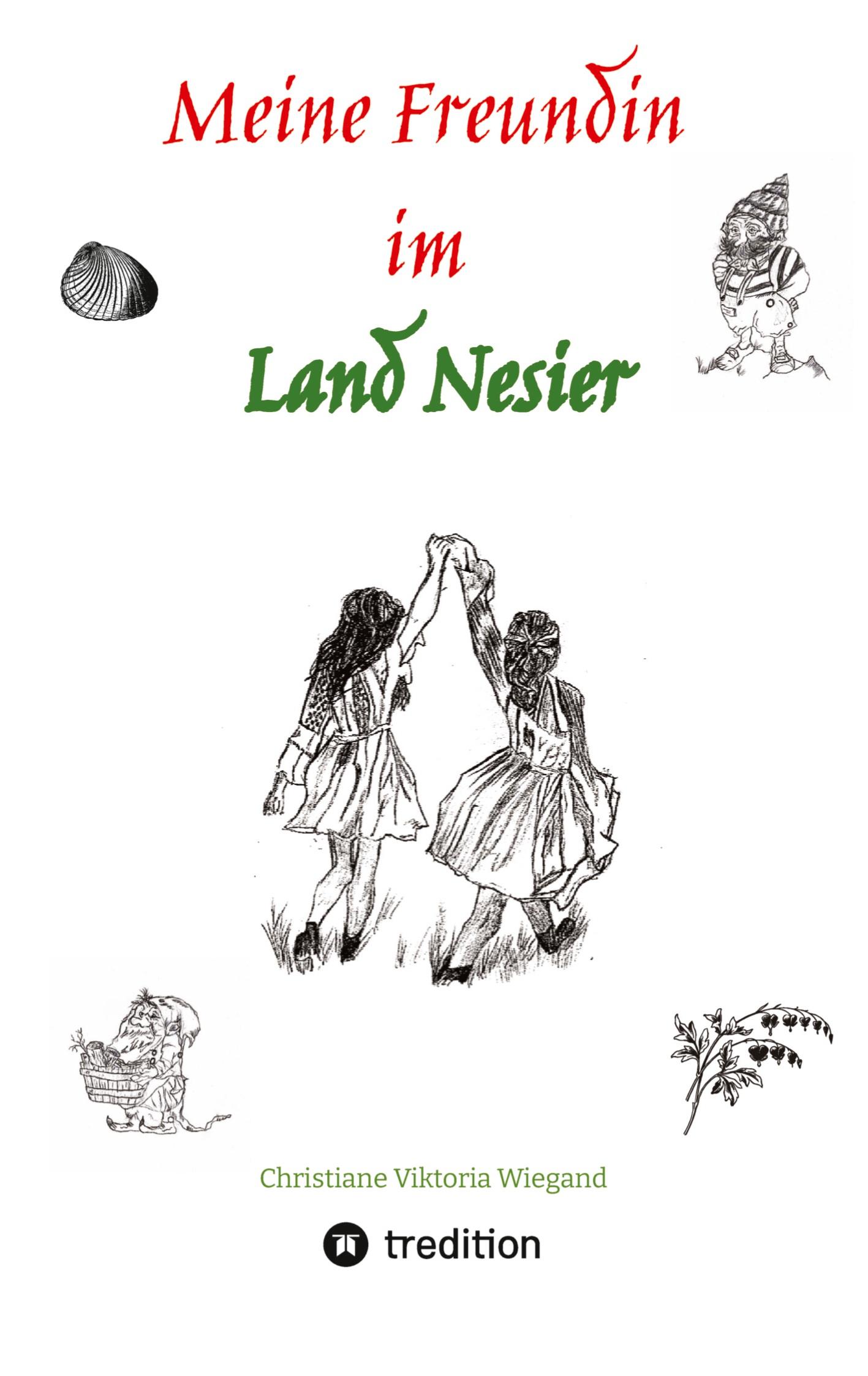 Cover: 9783384164810 | Meine Freundin im Land Nesier | Christiane Wiegand | Taschenbuch