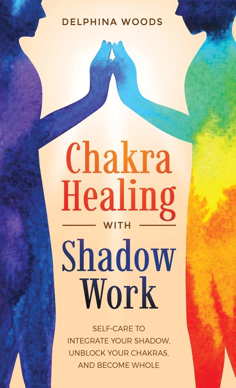 Cover: 9781957710211 | Chakra Healing with Shadow Work | Delphina Woods | Buch | Englisch