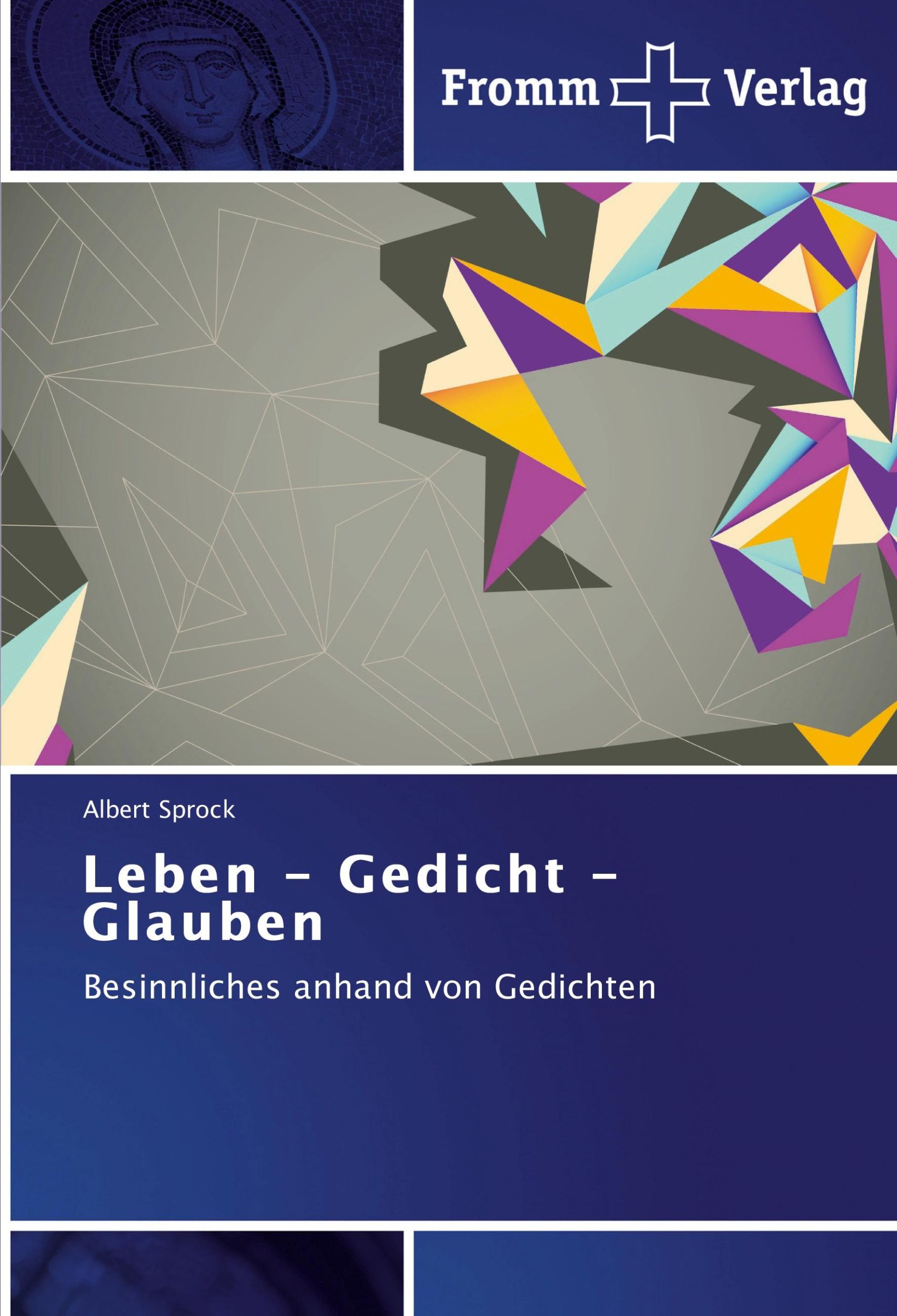 Cover: 9783841603975 | Leben - Gedicht - Glauben | Besinnliches anhand von Gedichten | Sprock