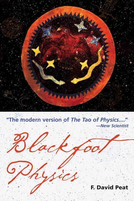Cover: 9781578633715 | Blackfoot Physics: A Journey Into the Native American Worldview | Peat