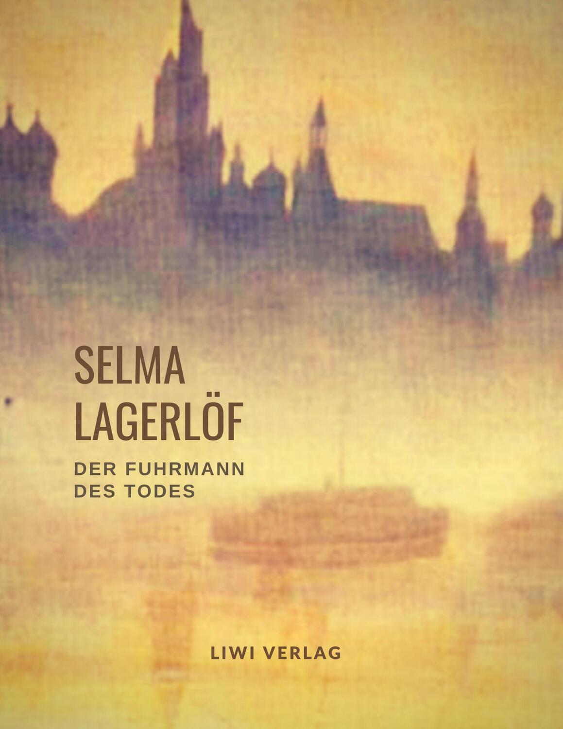 Cover: 9783965424173 | Selma Lagerlöf: Der Fuhrmann des Todes (Roman) | Selma Lagerlöf | Buch