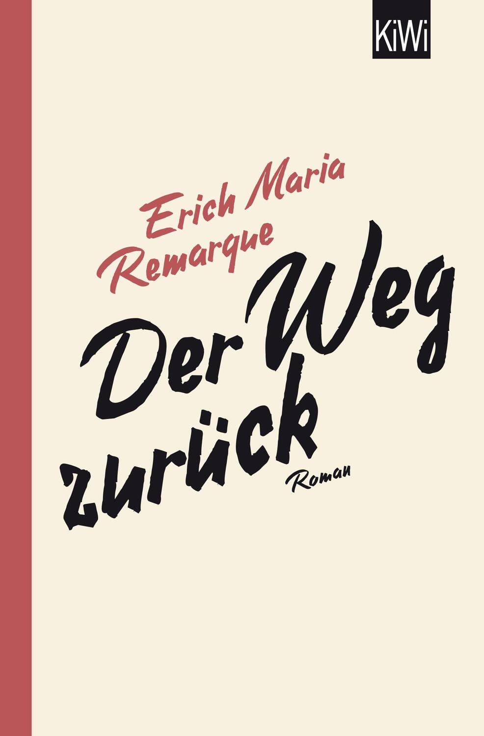 Cover: 9783462046304 | Der Weg zurück | Erich Maria Remarque | Taschenbuch | KIWI | Deutsch