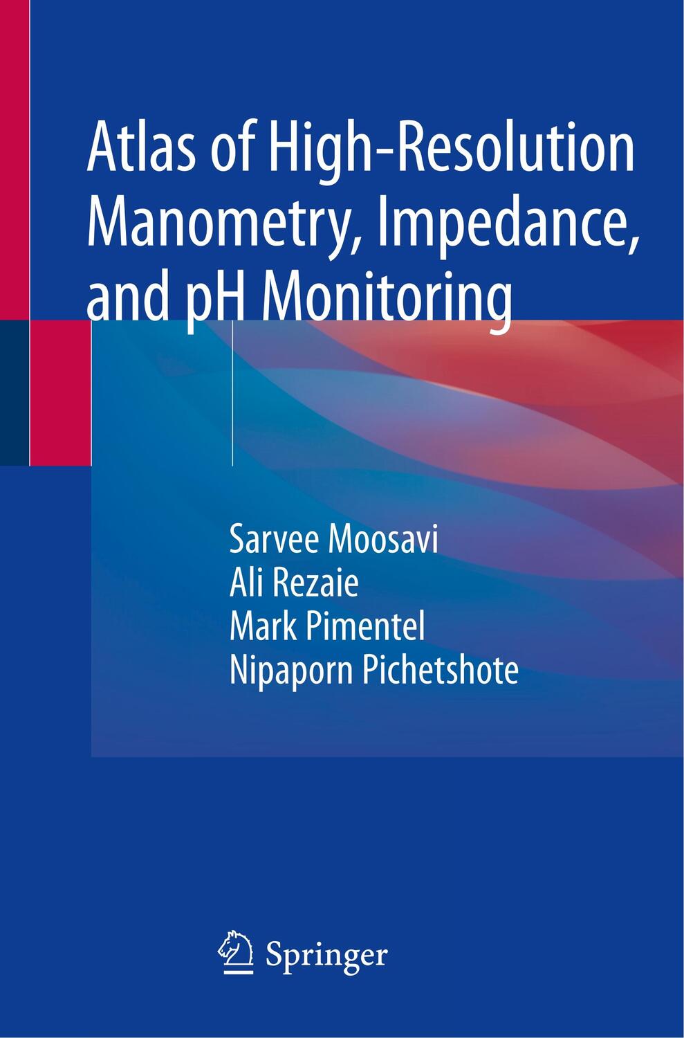 Cover: 9783030272432 | Atlas of High-Resolution Manometry, Impedance, and pH Monitoring