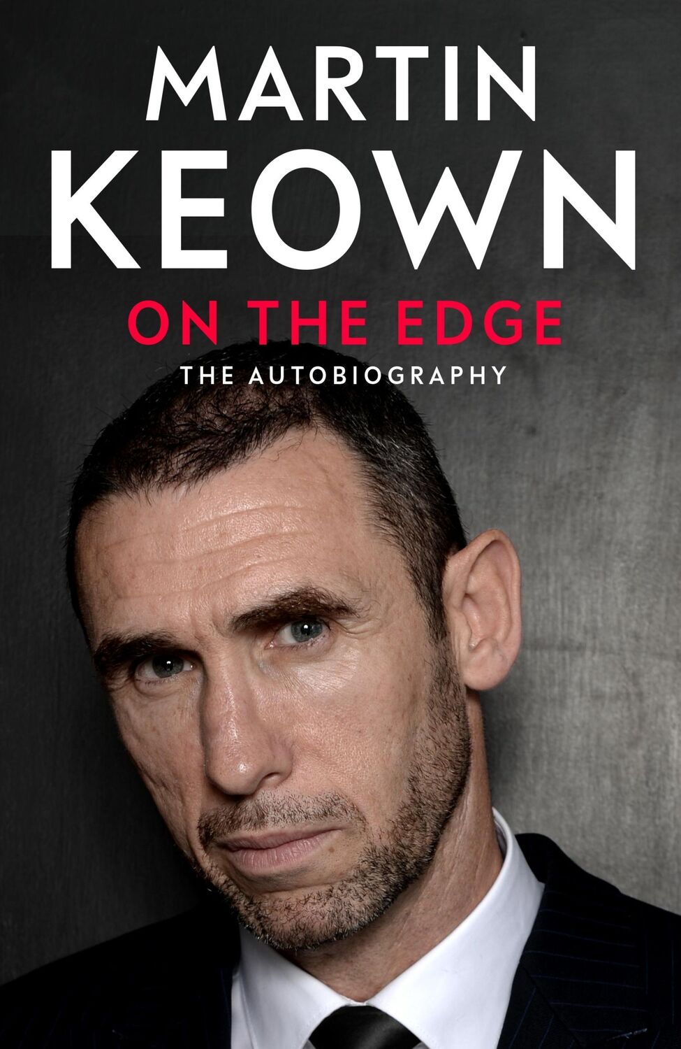 Cover: 9781405968508 | On The Edge | The Autobiography | Martin Keown | Taschenbuch | 2024