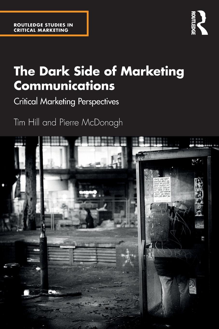 Cover: 9781138587137 | The Dark Side of Marketing Communications | Tim Hill (u. a.) | Buch