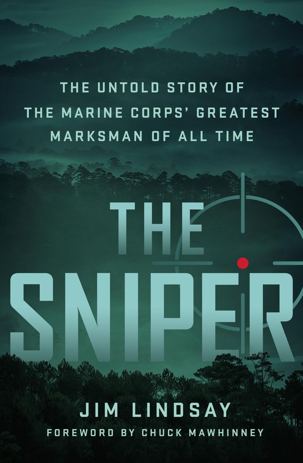 Cover: 9781250282422 | The Sniper: The Untold Story of the Marine Corps' Greatest Marksman...
