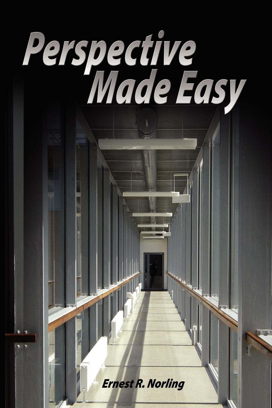 Cover: 9789563100167 | Perspective Made Easy | Ernest R. Norling | Taschenbuch | Paperback