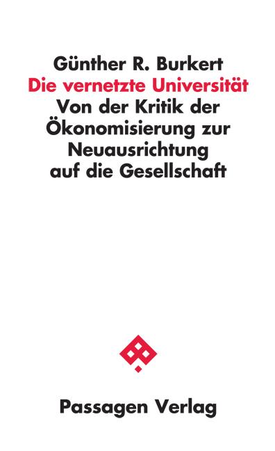 Cover: 9783709203910 | Die vernetzte Universität | Günther R. Burkert | Taschenbuch | 136 S.