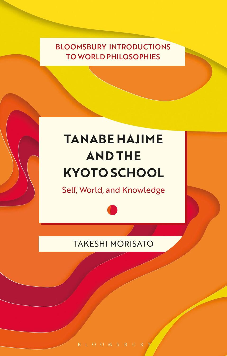 Cover: 9781350101708 | Tanabe Hajime and the Kyoto School | Self, World, and Knowledge | Buch