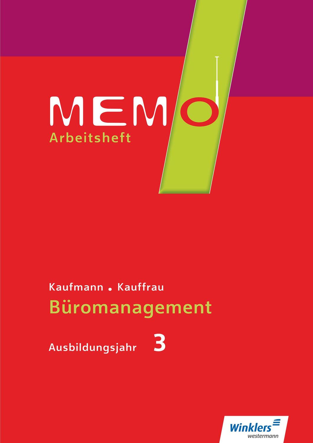 Cover: 9783804535862 | MEMO 3. Ausbildungsjahr. Arbeitsheft | Jürgen Gratzke (u. a.) | Buch
