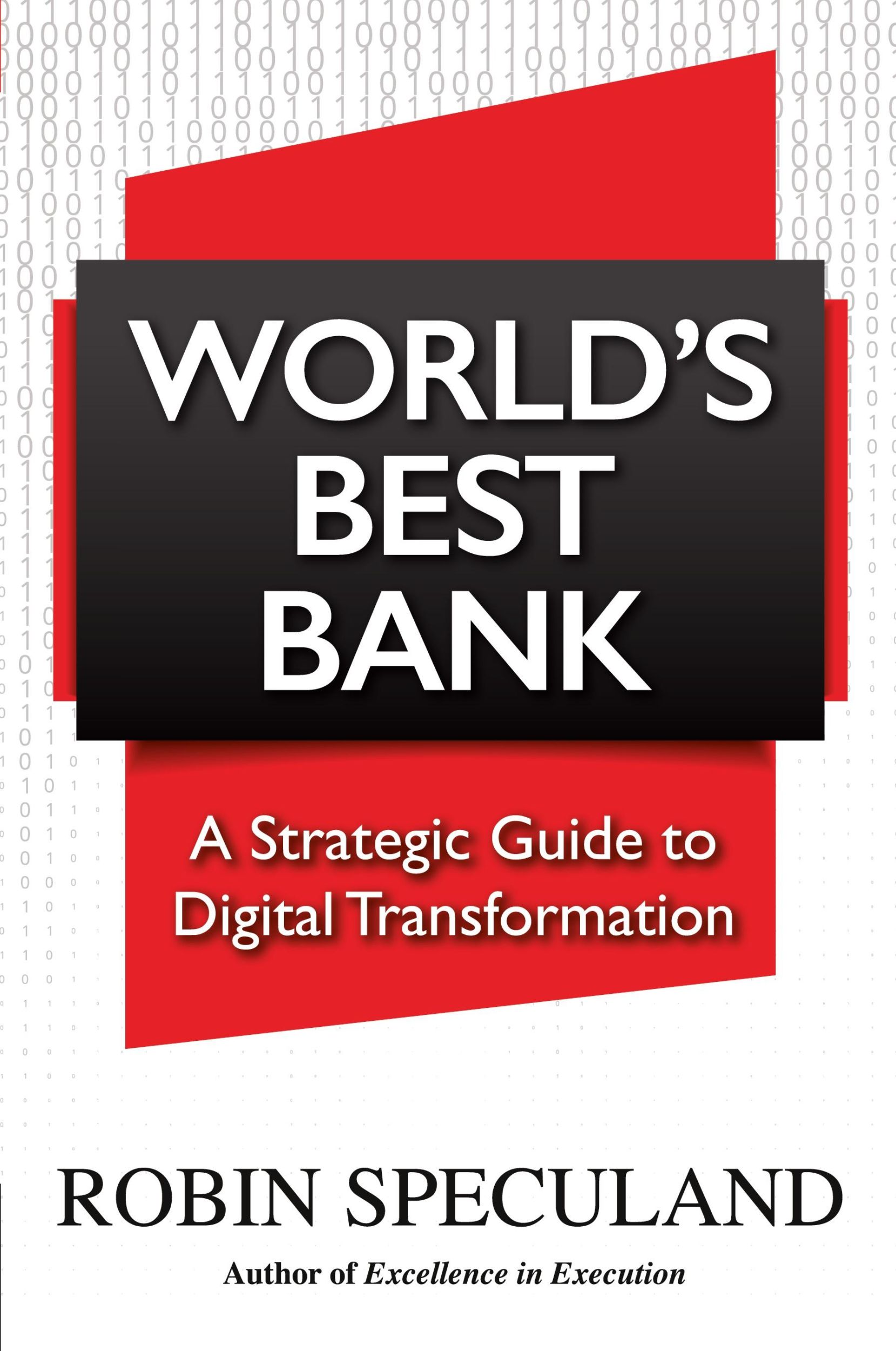 Cover: 9789811809194 | World's Best Bank | A Strategic Guide to Digital Transformation | Buch