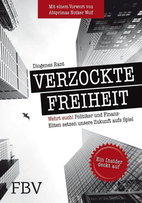 Cover: 9783898798549 | Verzockte Freiheit | Diogenes Rant | Buch | 2014 | FinanzBuch Verlag
