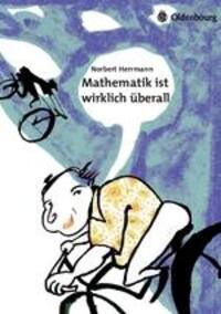 Cover: 9783486592047 | Mathematik ist wirklich überall | Norbert Herrmann | Taschenbuch