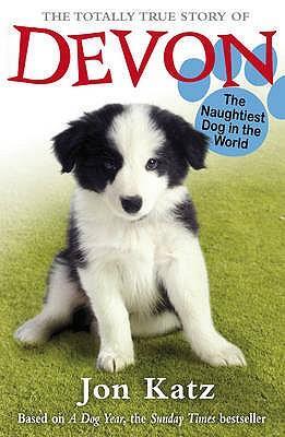 Cover: 9781849411103 | The Totally True Story of Devon The Naughtiest Dog in the World | Katz