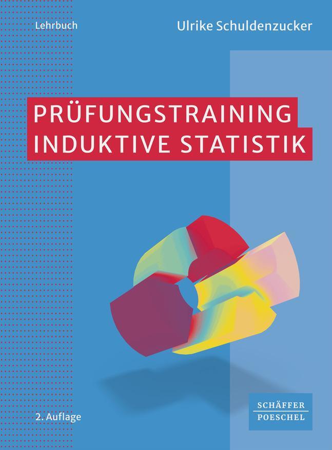 Cover: 9783791063713 | Prüfungstraining Induktive Statistik | Ulrike Schuldenzucker | Buch