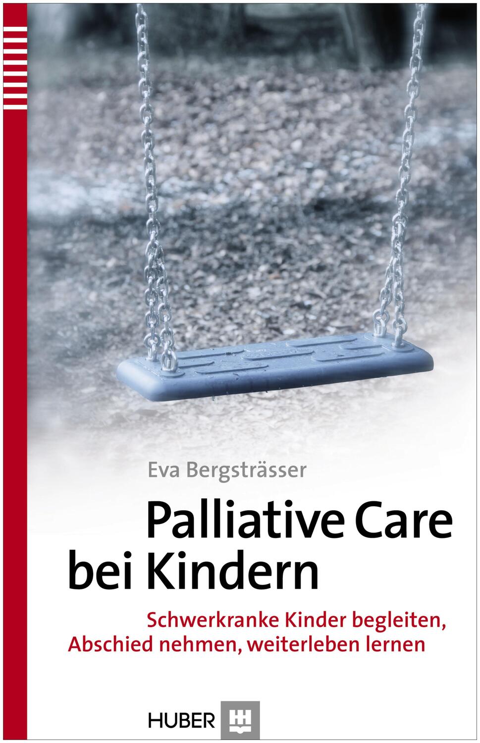 Cover: 9783456854540 | Palliative Care bei Kindern | Eva Bergsträsser | Taschenbuch | Deutsch