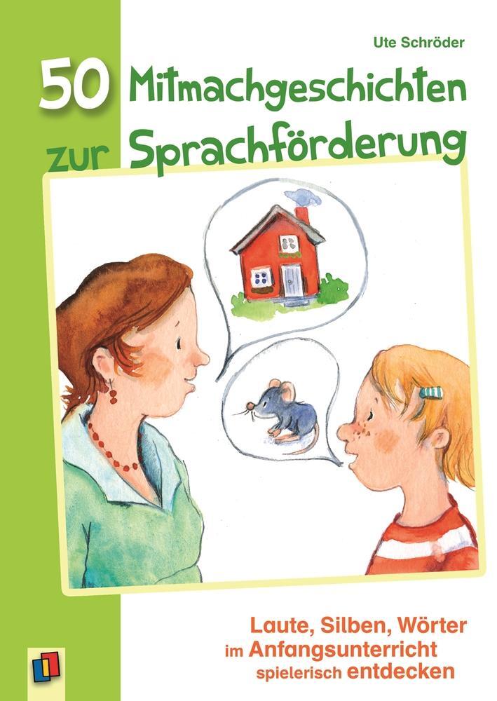 Cover: 9783834625946 | 50 Mitmachgeschichten zur Sprachförderung | Ute Schröder | Taschenbuch