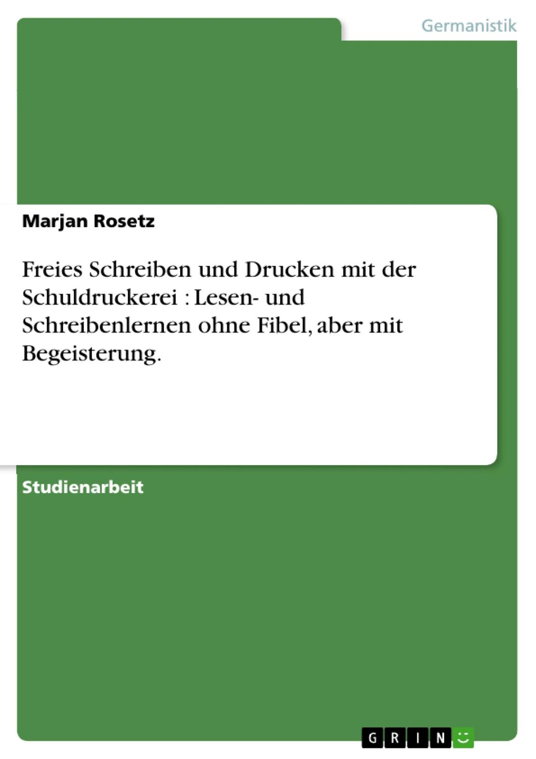 Cover: 9783638636872 | Freies Schreiben und Drucken mit der Schuldruckerei : Lesen- und...