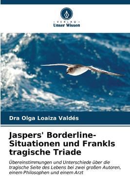 Cover: 9786206550594 | Jaspers' Borderline-Situationen und Frankls tragische Triade | Valdés
