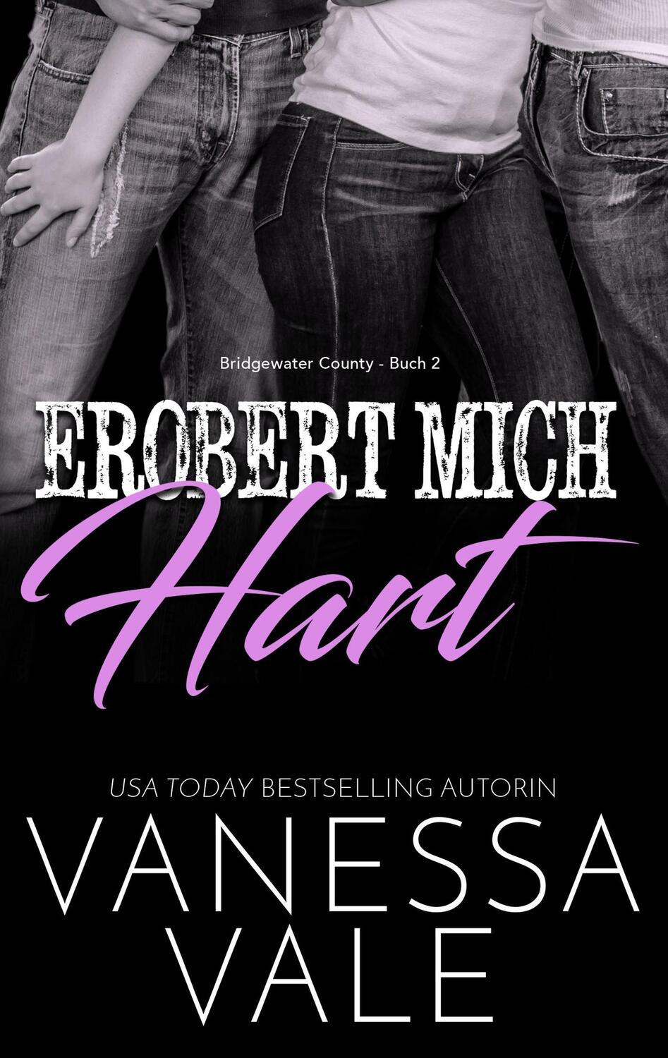 Cover: 9781795951760 | Erobert Mich Hart | Vanessa Vale | Taschenbuch | Bridgewater County