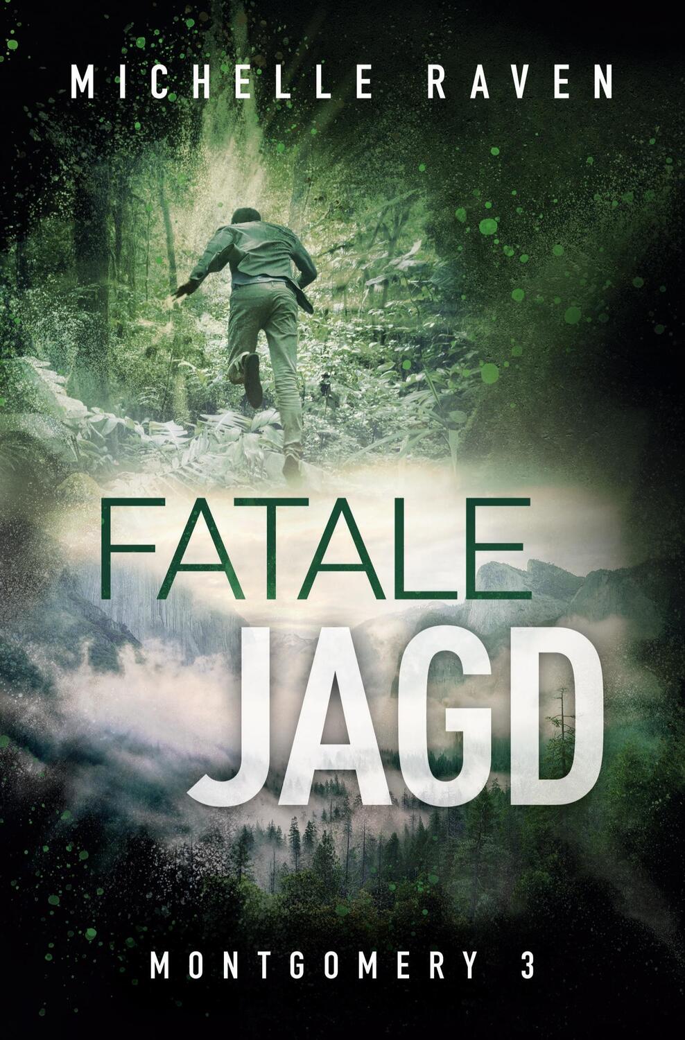 Cover: 9783757936341 | Fatale Jagd | Michelle Raven | Taschenbuch | Montgomery, Bd. 3 | 2023