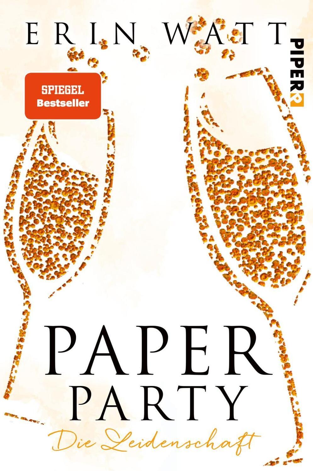 Cover: 9783492061223 | Paper (3,5) Party | Die Leidenschaft | Erin Watt | Taschenbuch | 2018